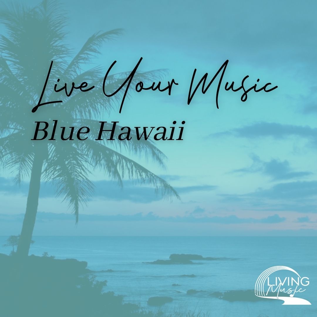 A palm tree overlooking the ocean in Hawaii. Accompanying text reads: "Live Your Music. Blue Hawaii."