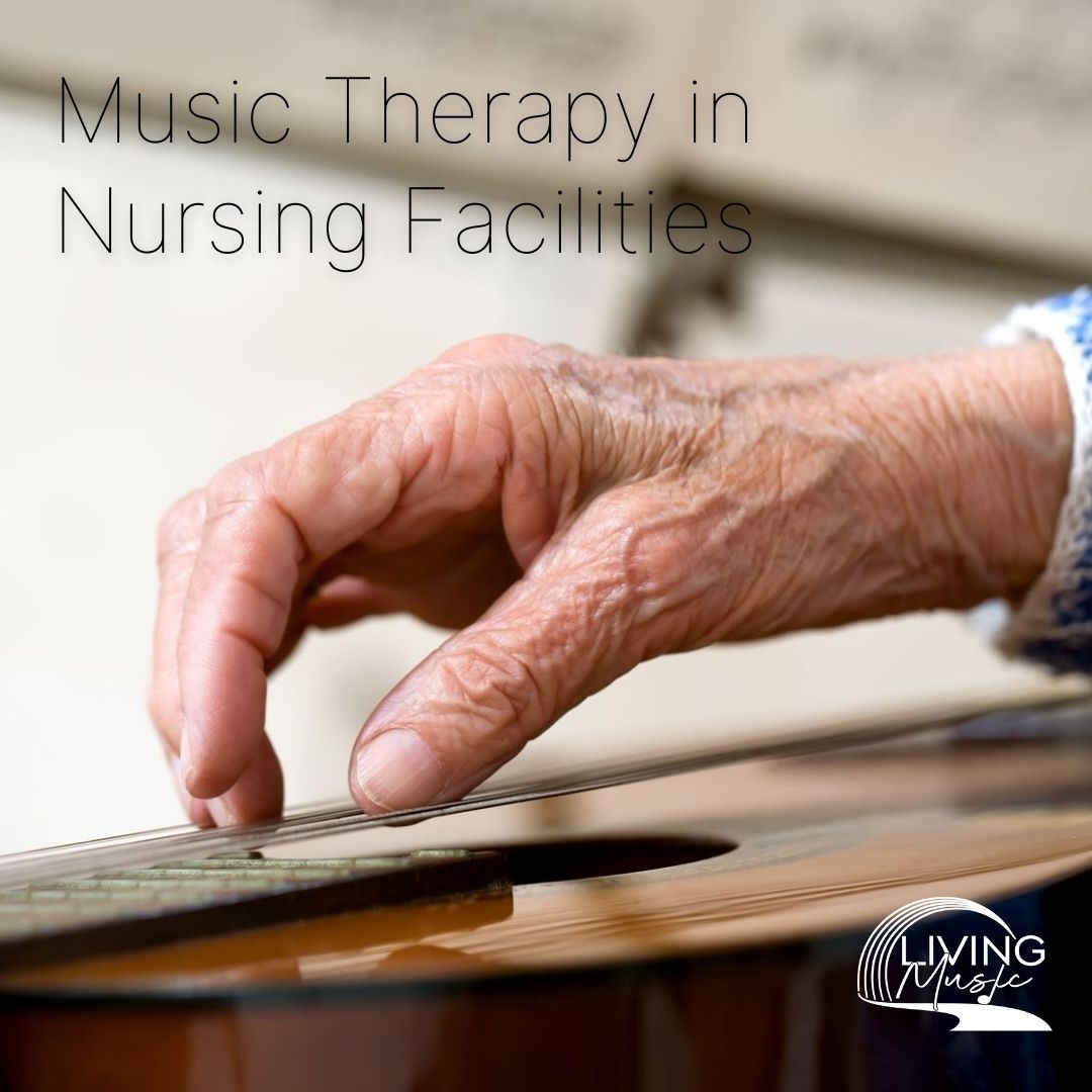 An older adult gently strums the strings of an acoustic guitar. Accompanying text reads: "Music therapy in nursing facilities."