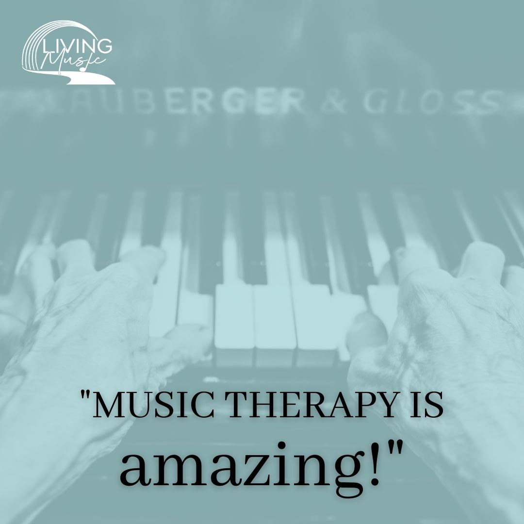 An older adult plays a piano. Accompanying text reads: "Music therapy is amazing!"
