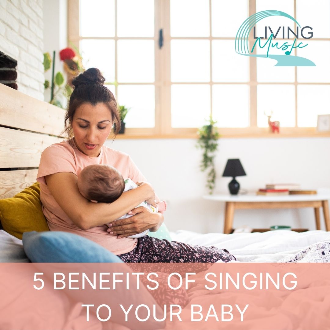 A female caregiver looks at, holds, and gives comfort to an infant. Accompanying text reads: "5 benefits of singing to your baby."